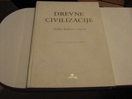 Knjiga : Drevne civilizacije  , autor : F .Bourbon