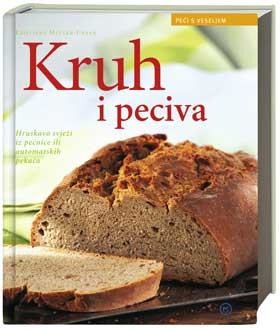 KRUH I PECIVA - Hruskavo svježi iz pećnice ili pekača