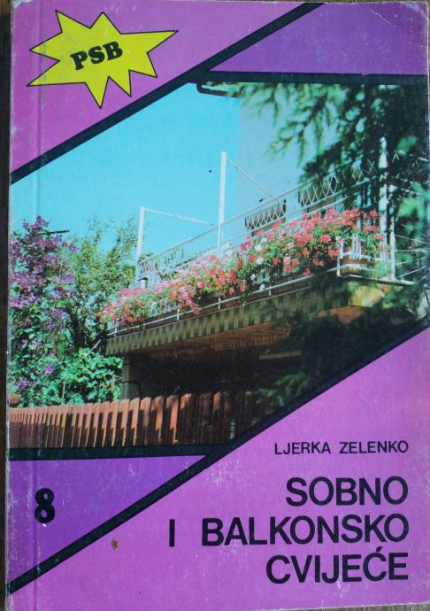 Ljerka Zelenko - Sobno i balkonsko cvijeće