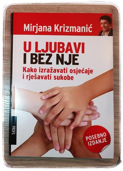 U LJUBAVI I BEZ NJE posebno izdanje Mirjana Krizmanić