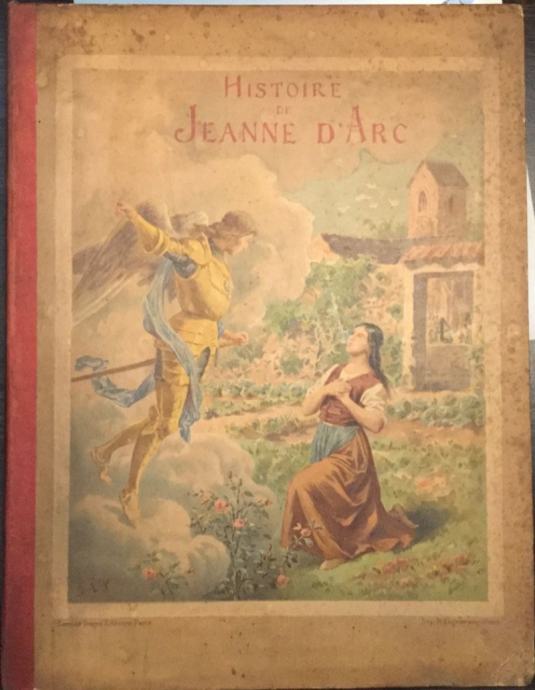 Livre Histoire De Jeanne D'Arc Par Louis Moland - Édition 1925 Illustrée - Bon état