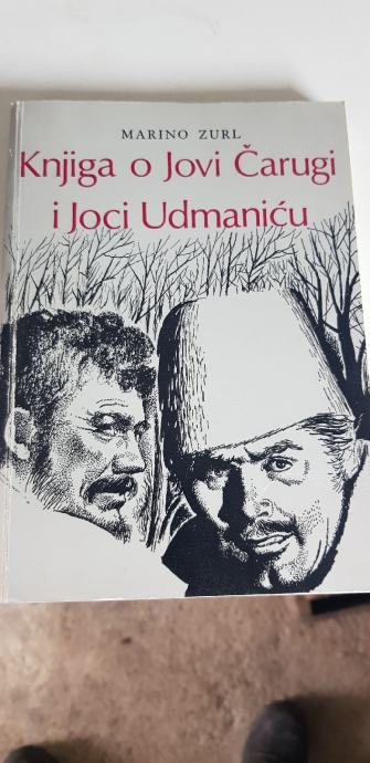 Marino Zurl: Knjiga o Jovi Čarugi i Joci Udmaniću  AKCIJA 1+1 gratis