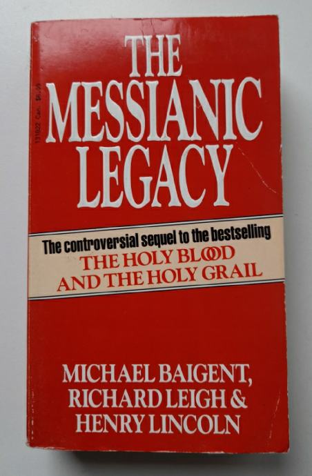MICHAEL BAIGENT,R.LEIGH,H.LINCOLN...THE MESSIANIC LEGACY