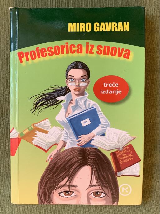 MIRO GAVRAN - PROFESORICA IZ SNOVA