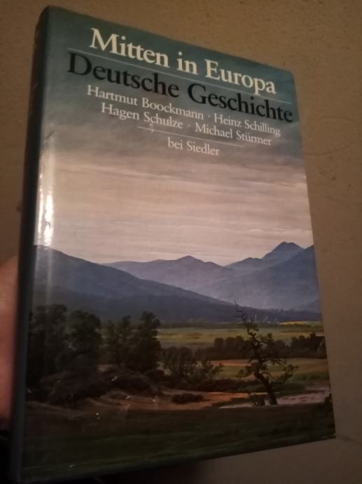 Mitten in Europa: Deutsche Geschichte