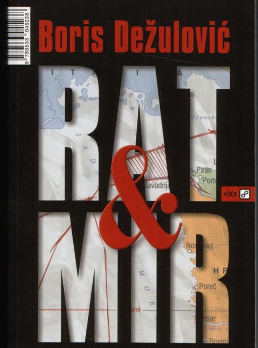 RAT & MIR,  Boris Dežulović