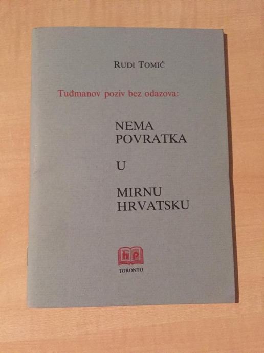 Rudi Tomić - Nema povratka u mirnu Hrvatsku