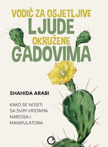 Shahida Arabi: Vodič za osjetljive ljude okružene gadovima
