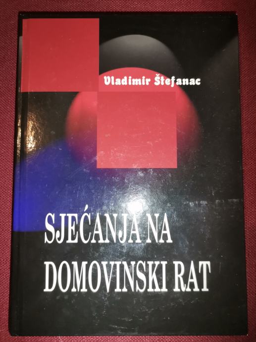 Sjećanja na Domovinski rat Vladimir Štefanac