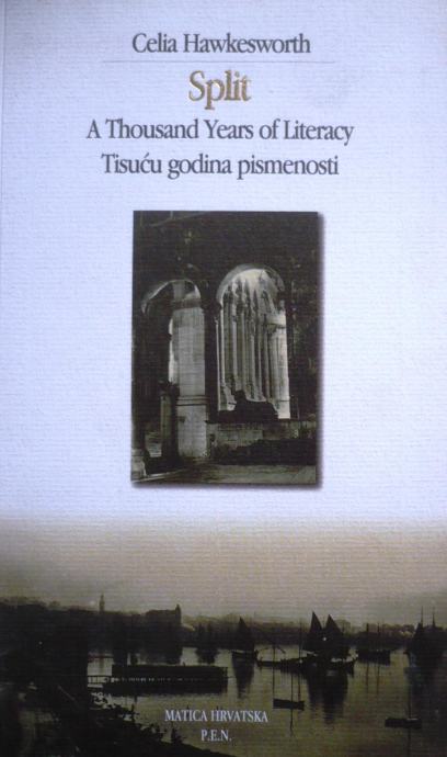 SPLIT - TISUĆU GODINA PISMENOSTI -  A THOUSAND YEARS OF LITERACY