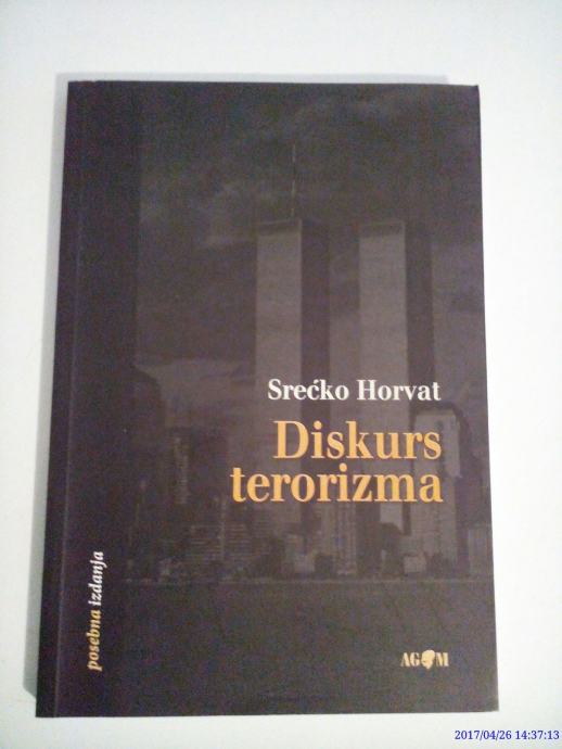 Srećko Horvat : DISKURS TERORIZMA