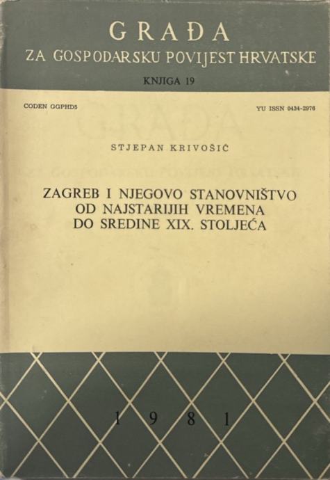 Stjepan Krivošić: Zagreb i njegovo stanovništvo od najstarijih vremena