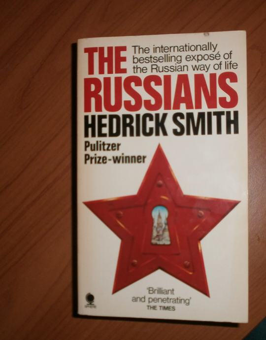 THE RUSSIANS. Hedrick Smith