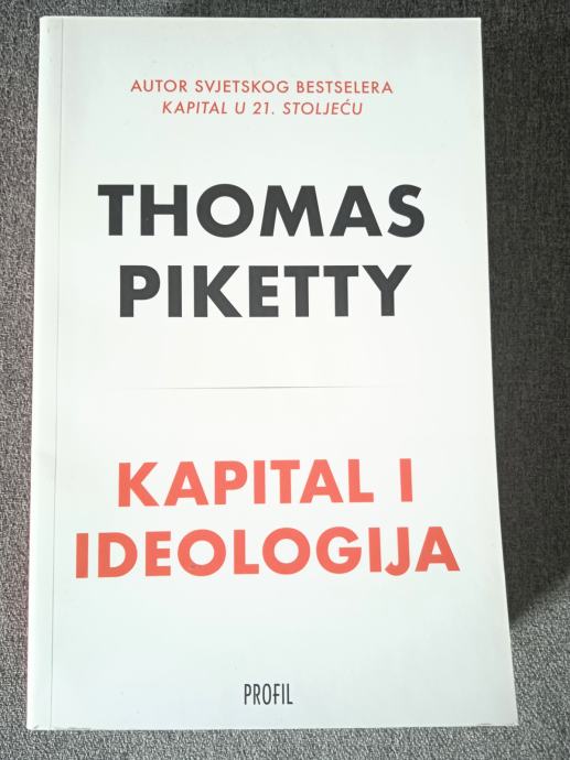 Thomas Piketty  Kapital i ideologija