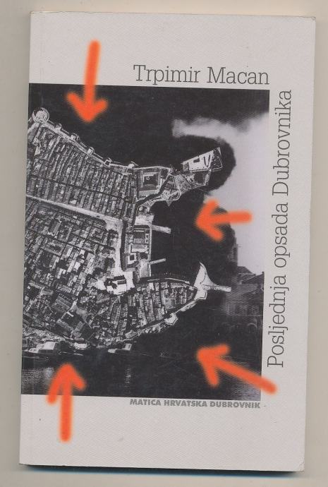 Trpimir Macan Posljednja opsada Dubrovnika