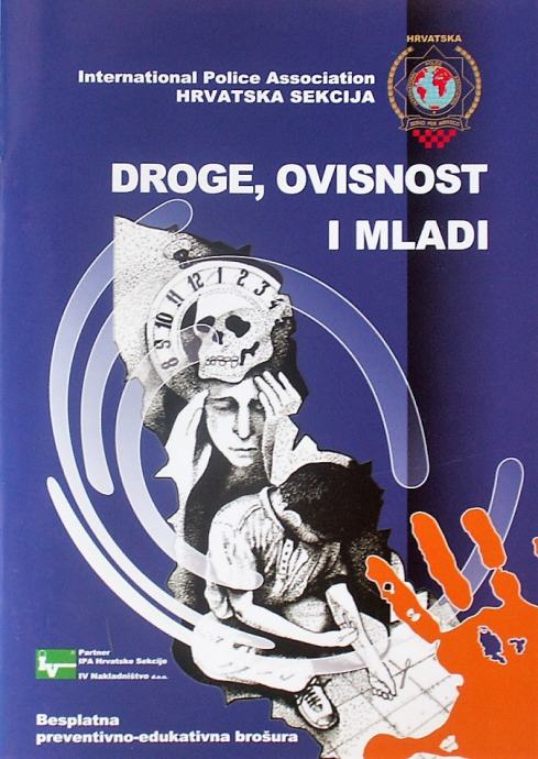 DROGE, OVISNOSTI I MLADI Policijska brošura o drogama 2019