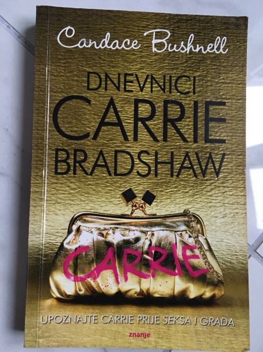 C. BUSHNELL, Dnevnici Carrie Bradshaw