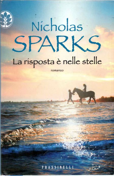 Nicholas SparksLa risposta è nelle stelle