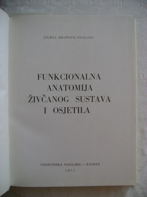 Jelena Krmpotić-Nemanić -Funkcionalna anatomija živčanog sustava i osj