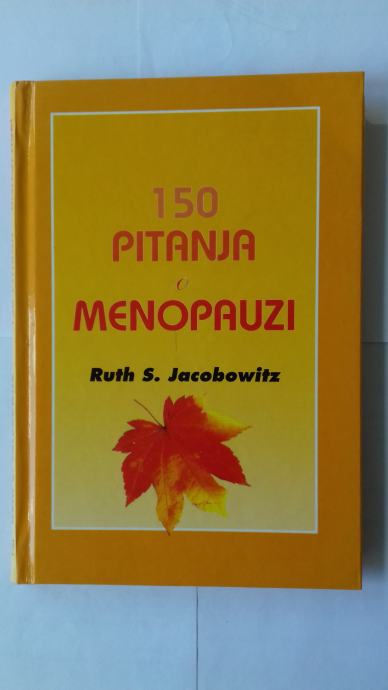 Ruth S. Jacobowitz: 150 pitanja o menopauzi