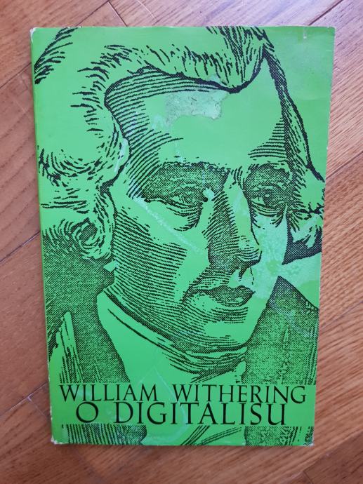 William Withering O digitalisu (povodom 20.g.osnivanja tvornice Lek)