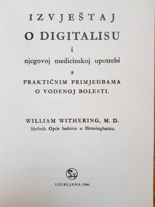 William Withering O digitalisu (povodom 20.g.osnivanja tvornice Lek)