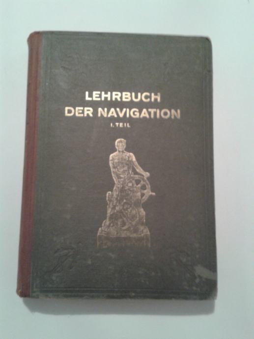 Navigacija I dio Lehrbuch der navigation