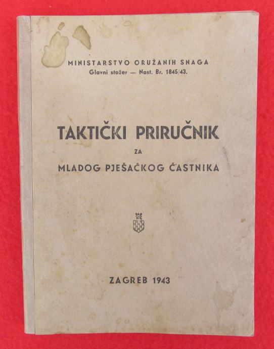 NDH / HRVATSKA - WW2, TAKTIČKI PRIRUČNIK, Zagreb, 1943.