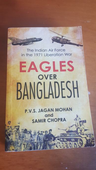 Vojna knjiga Zračni rat iznad Bangladeša - Eagles over Bangladesh