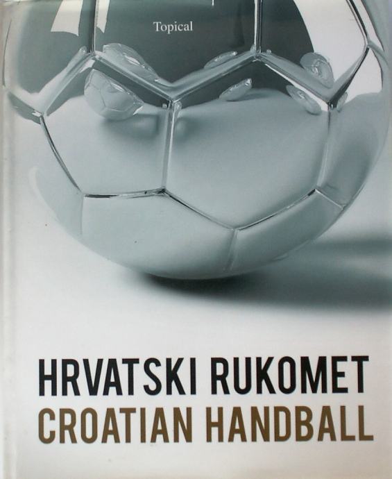 HRVATSKI RUKOMET CROATIAN HANDBALL Fredi Kramer Dražen Pinević