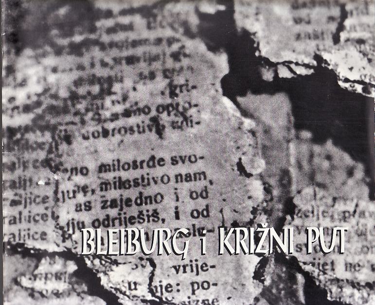 KATALOG Izložba fotografija BLEIBURG I KRIŽNI PUT - ZAGREB 1998.