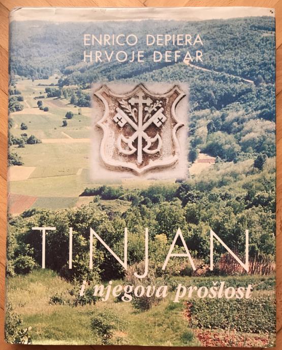 monografija Tinjan i njegova prošlost / 300str iz 1997. / stanje 10/10