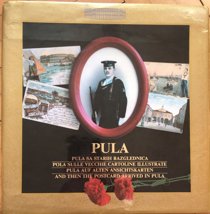 Pula Razglednice Pula sa starih razglednica / na 4 jezika / 252 str iz 1988.