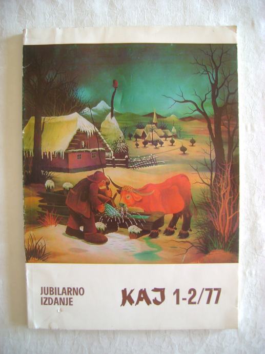 Kaj 1-2/1977. - Jubilarno izdanje - časopis za kulturu i prosvjetu