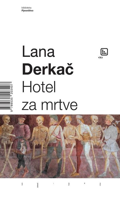 Derkač, Lana: HOTEL ZA MRTVE