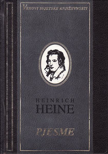 HEINRICH HEINE - PJESME , ZAGREB 2001.