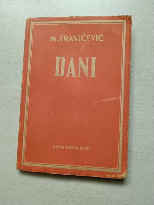Marin Franičević: Dani