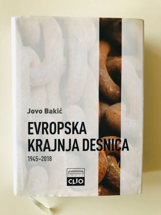 Jovo Bakić: Evropska krajnja desnica 1945-2018