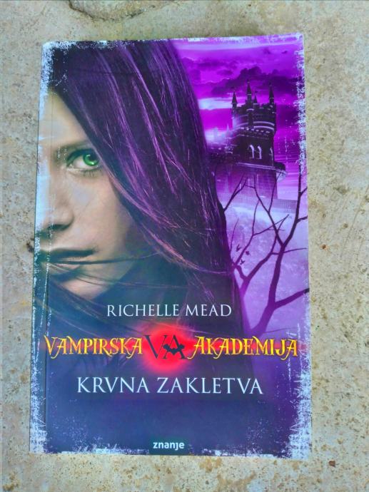 Richelle Mead Vampirska akademija knjiga 4