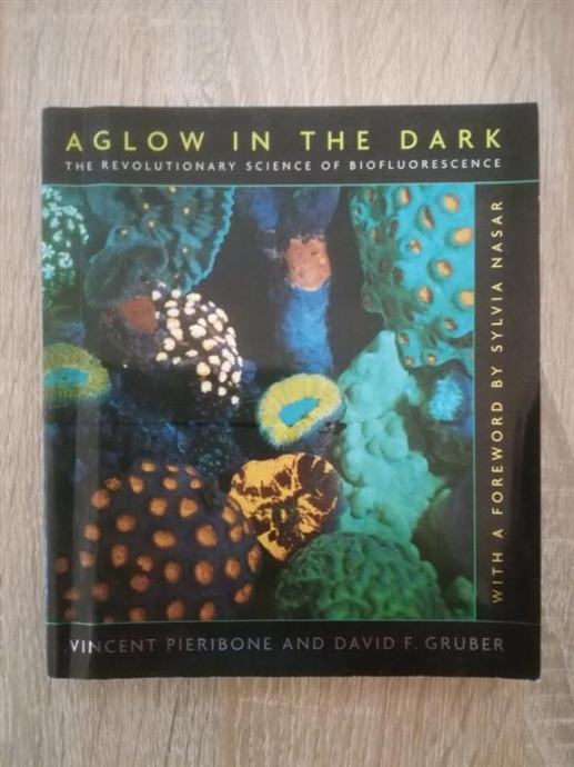 Vincent Pieribone, David F. Gruber: Aglow in the dark