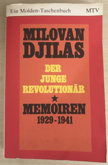 Djilas,Milovan Der junge Revolutionär.Memoiren 1929/1941.