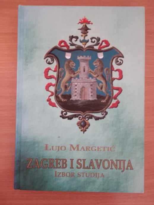 LUJO MARGETIĆ, Zagreb i Slavonija