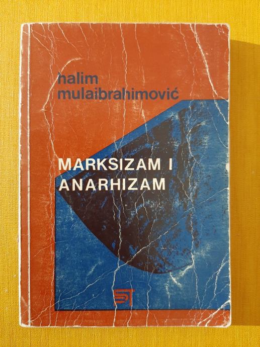Marksizam i anarhizam - Halim Mulaibrahimović