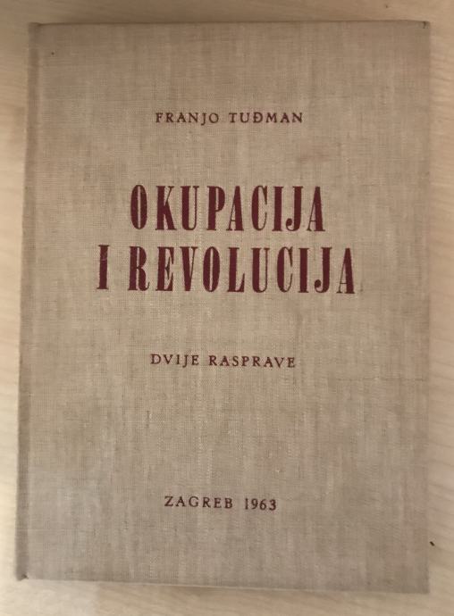 Tuđman,Franjo : Okupacija i revolucija