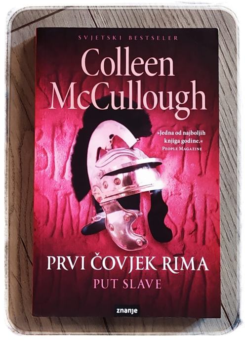 Prvi čovjek Rima - Put slave Colleen McCullough