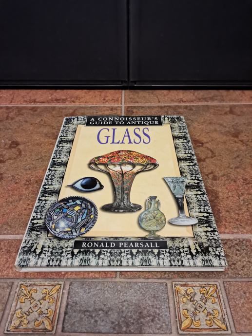 Antique Glass (A Connoisseur's Guide to)