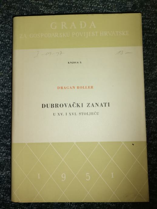 Dragan Roller Dubrovački zanati u XV. i XVI. stoljeću