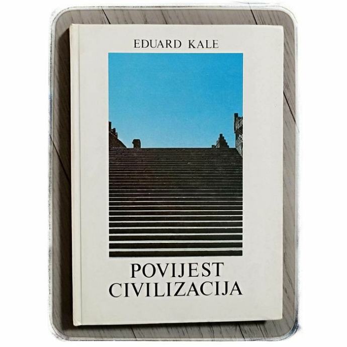 Povijest civilizacija Eduard Kale