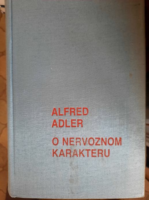 Alfred Adler  O NERVOZNOM KARAKTERU