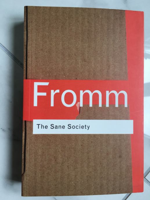 ERICH FROMM, The Sane Society